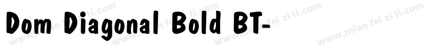 Dom Diagonal Bold BT字体转换